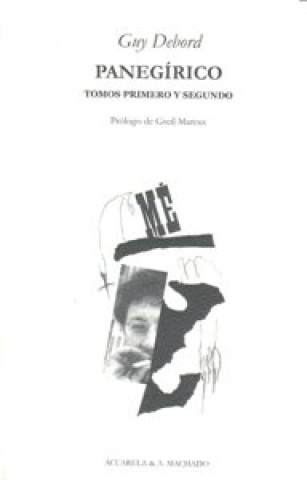 Kniha Panegírico : tomos primero y segundo Guy Debord