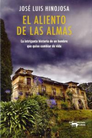 Книга El aliento de las almas José Luis de Hinojosa y Fernández de Angulo