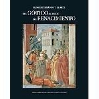 Carte El Mediterráneo y el arte : del gótico al inicio del Renacimiento 