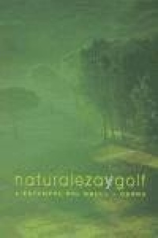 Książka Naturaleza y golf. L'Estanyol del Brull-Osona Marc Ordeix i Rigo