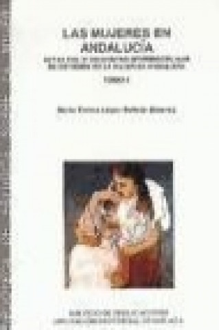 Carte MUJERES en Andalucía, Las. Tomo II. Actas del II Encuentro Interdisciplinar de Estudios de la Mujer en Andalucía. 