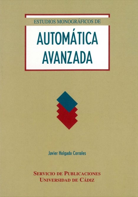Kniha Estudios monográficos de automática avanzada Javier Holgado Corrales