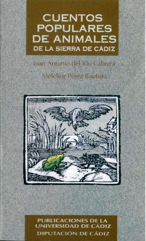 Kniha Cuentos populares de animales de la Sierra de Cádiz Melchor Pérez Bautista
