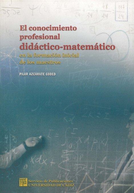 Könyv Conocimiento profesional didáctico matemático en la formación inicial de los maestros Pilar Azcárate Goded