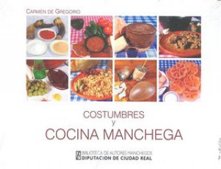 Könyv Costumbres y cocina manchega 
