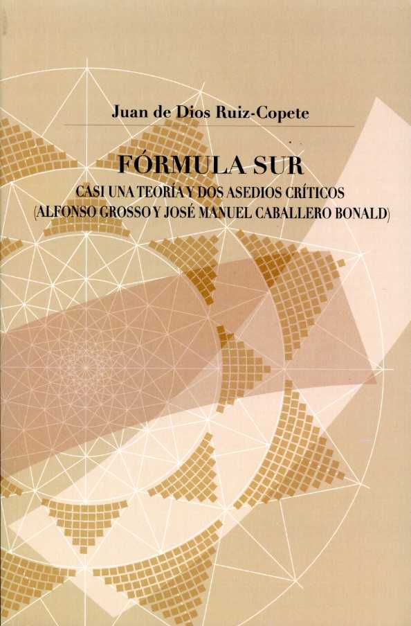 Kniha Fórmula Sur : casi una teoría y dos asedios críticos : Alfonso Grosso y José Manuel Caballero Bonald 