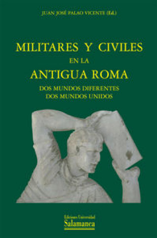 Книга Militares y civiles en la Antigua Roma 