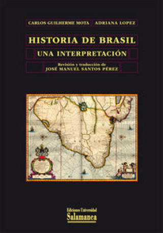 Carte Historia de Brasil : una interpretación Carlos Guilherme Mota