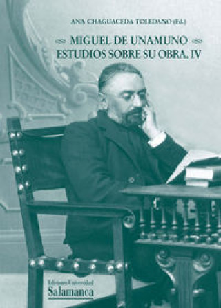 Kniha MIGUEL DE UNAMUNO:ESTUDIOS SOBRE SU OBRA (4) 