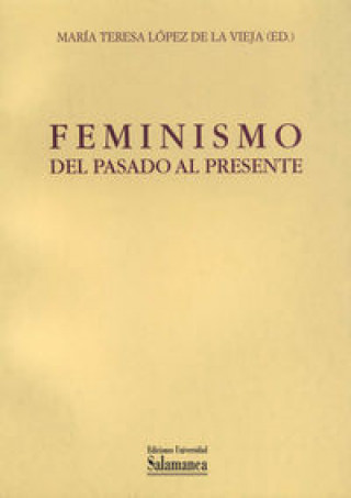 Książka Feminismo: del pasado al presente Rosario . . . [et al. ] Cortés Tovar