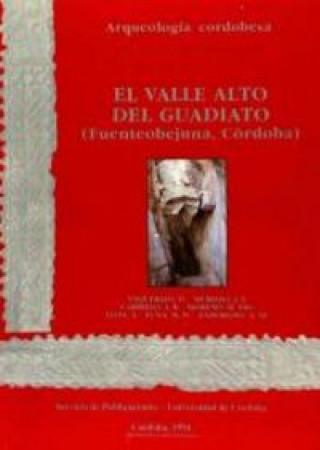 Kniha El valle alto del Guadiato : (Fuenteobejuna, Córdoba) Desiderio Vaquerizo Gil