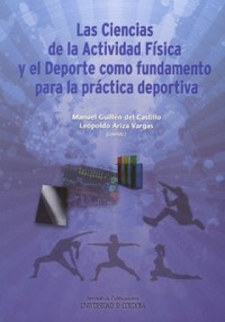Книга Las ciencias de la actividad física y el deporte como fundamento para la práctica deportiva 