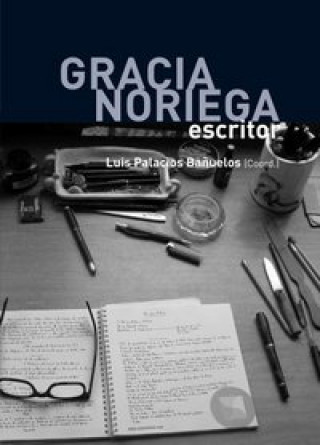 Kniha Gracia Noriega, escritor 