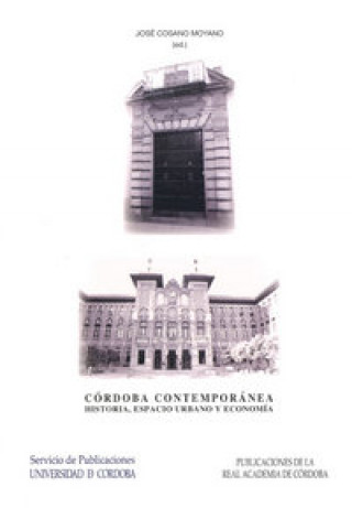 Livre Córdoba contemporánea : historia, urbanismo y economía 