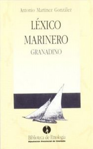 Carte Léxico marinero granadino Antonio Martínez González