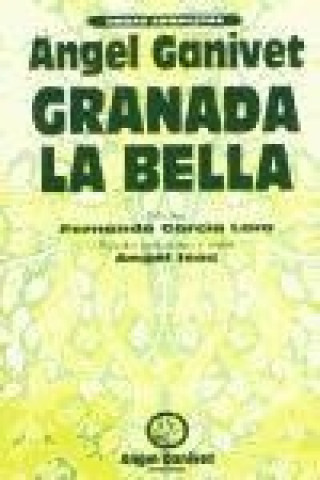 Kniha Granada la bella Ángel Ganivet