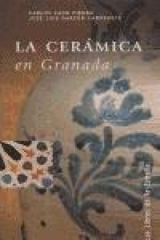 Book La cerámica en Granada Carlos Cano Piedra