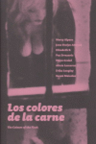 Kniha Los colores de la carne = The colours of the flesh Merry . . . [et al. ] Alpern