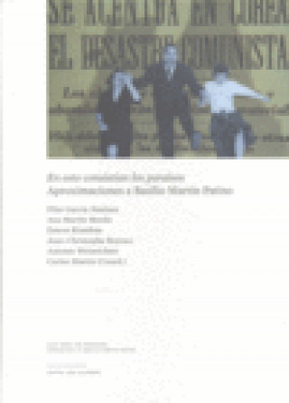 Książka En esto consistían los paraísos : aproximaciones a Basilio Martín Patino = Such were the paradises : approaches to Basilio Martín Patino Ana Marín Morán