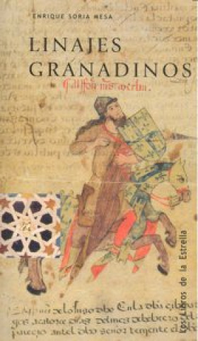 Knjiga Linajes granadinos Enrique Soria Mesa