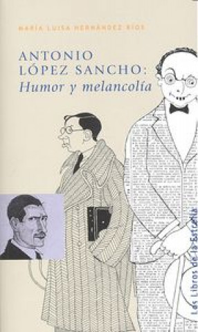 Kniha Antonio López Sancho : humor y melancolía 
