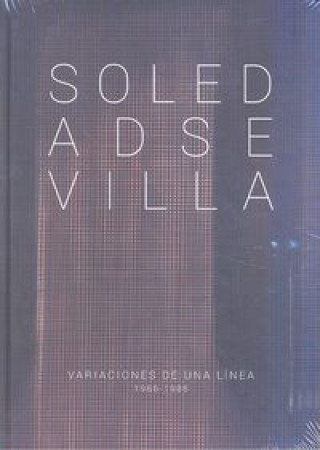 Książka Soledad Sevilla, Variaciones de una línea, 1966-1986 