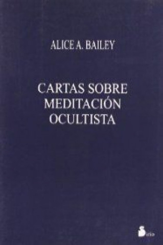 Libro Cartas sobre meditación ocultista ALICE BAULEY