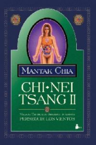 Книга Chi-nei tsang II : masaje chi de los órganos internos MANTAK CHIZ