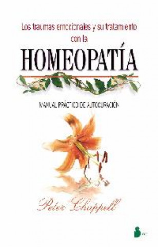 Knjiga Los traumas emocionales y su tratamiento con homeopatía PETTER CHAPPELL