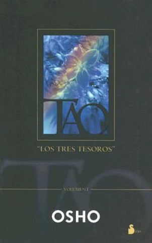 Книга Tao: Los Tres Tesoros, Volumen I = Tao: The Three Treasures, Volume 1 Osho Rajneesh