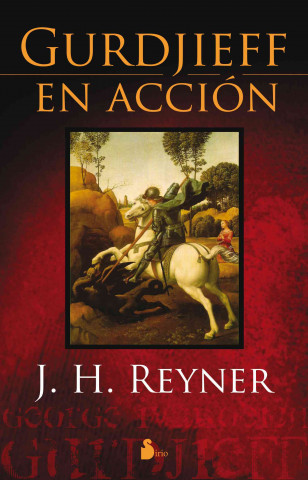 Kniha Gurdjieff en acción J.H. REYNER