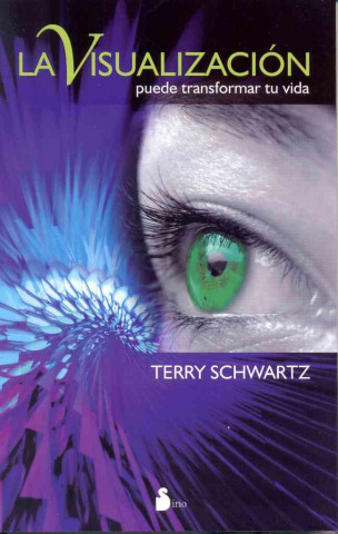 Книга La visualización puede transformar tu vida TERRY SCHWARTZ