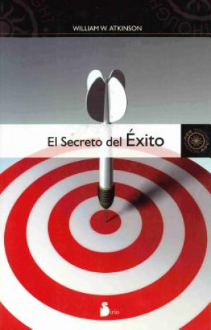 Книга El secreto del éxito WILLIAM WALKER ATKINSON