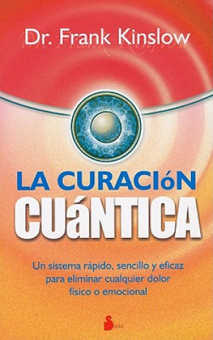 Book La Curacion Cuantica = Quantum Healing FRANK KINSLOW