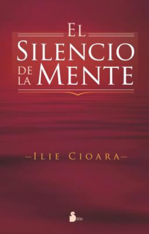 Kniha El silencio de la mente ILIE CIOARA