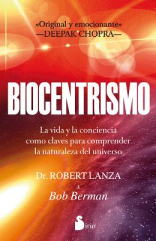 Könyv Biocentrismo: La Vida y la Conciencia Como Claves Para Comprender la Naturaleza del Universo ROBERT LANZA
