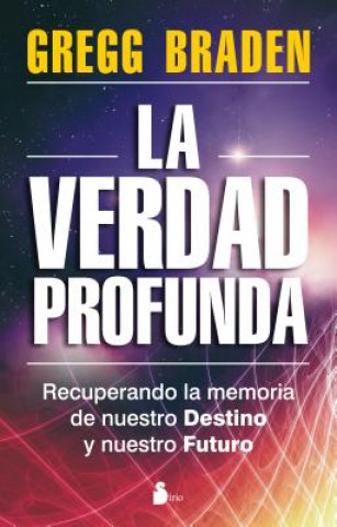 Könyv La Verdad Profunda = Deep Truth GREGG BRADEN