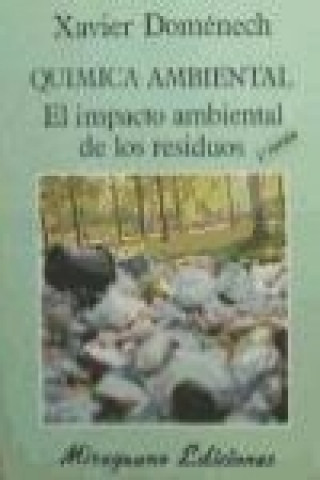Kniha Química ambiental : el impacto ambiental de los residuos Xavier Doménech Antúnez