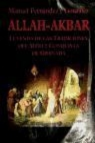 Könyv Allah Akbar, leyenda de las tradiciones del sitio y conquista de Granada Manuel Fernández y González