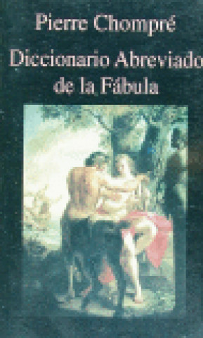 Книга Diccionario abreviado de la fábula Pierre Chompré