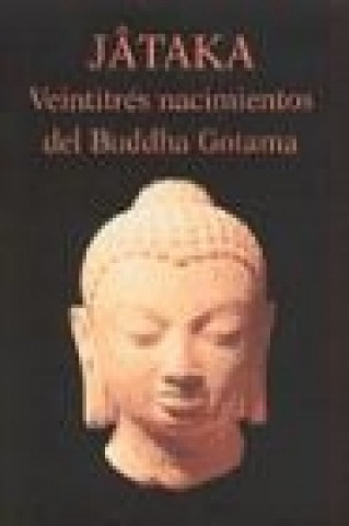 Книга Jataka : veintitrés nacimientos del Budha Gotama 