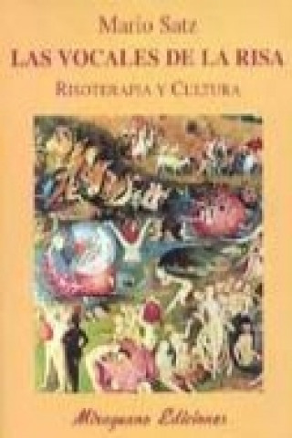 Knjiga Las vocales de la risa, risoterapia y cultura Mario Norberto Satz Tetelbaum