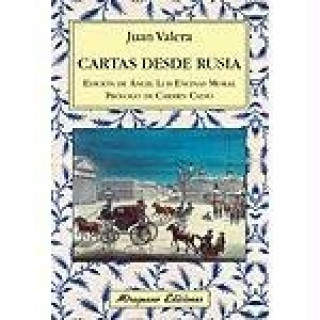 Könyv Cartas desde Rusia Juan Valera