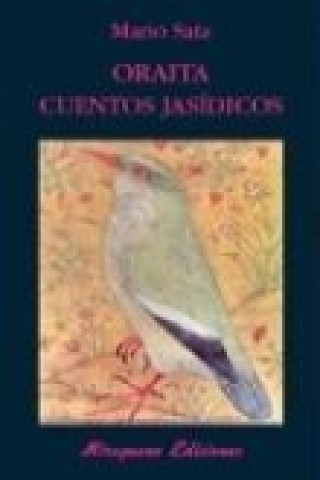 Книга Oraita : cuentos jasídicos Mario Norberto Satz Tetelbaum