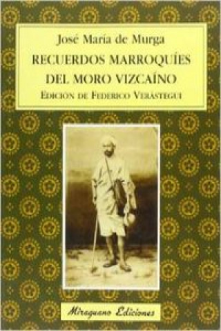 Carte Recuerdos marroquíes del Moro Vizcaíno José María de Murga y Mugartegui
