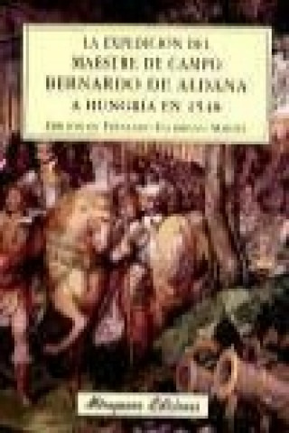 Kniha La expedición del maestre de campo Bernardo de Aldana a Hungría en 1548 