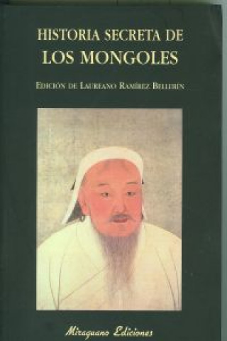Kniha Historia secreta de los mongoles LAUREANO RAMIREZ BELLERIN