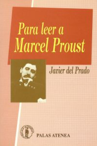 Kniha Para leer a Marcel Proust JAVIER DEL PRADO