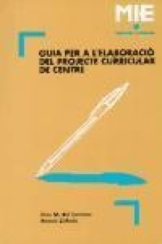 Buch Guia per a l'elaboració del projecte curricular de centre Luis Miguel del Carmen Martín