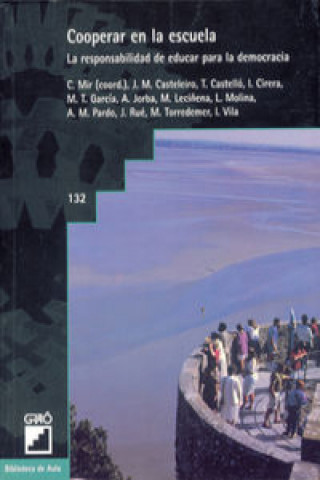 Kniha Cooperar en la escuela : la responsabilidad de educar para la democracia 
